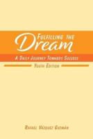 Fulfilling The Dream: A Daily Journey Towards Success