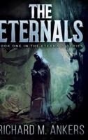 The Eternals (The Eternals Book 1)