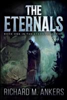 The Eternals (The Eternals Book 1)