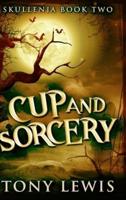 Cup And Sorcery (Skullenia Book 2)