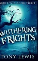 Wuthering Frights (Skullenia Book 3)