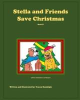 Stella and Friends Save Christmas