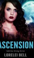 Ascension (Sabrina Strong Series Book 1)