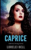 Caprice (Sabrina Strong Series Book 4)