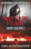 Raven's Feast (Hakon's Saga Book 2)