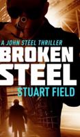 Broken Steel (John Steel Book 3)