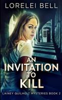 An Invitation To Kill (Lainey Quilholt 2)