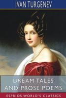Dream Tales and Prose Poems (Esprios Classics)
