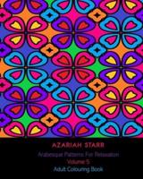 Arabesque Patterns For Relaxation Volume 5