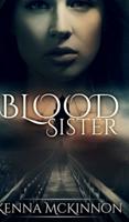 Blood Sister (Annie Hansen Mysteries Book 1)