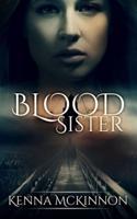 Blood Sister (Annie Hansen Mysteries Book 1)