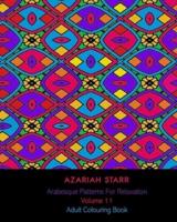 Arabesque Patterns For Relaxation Volume 11