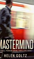 Mastermind (Mitchell Parker Crime Thrillers Book 1)