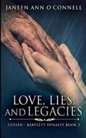 Love, Lies, and Legacies (Cullen - Bartlett Dynasty Book 2)