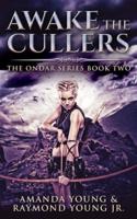 Awake The Cullers (Ondar Series Book 2)