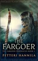 The Fargoer (The Fargoer Chronicles Book 1)