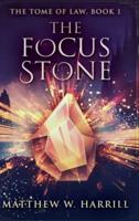 The Focus Stone (The Tome of Law Book 1)