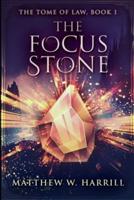 The Focus Stone (The Tome of Law Book 1)