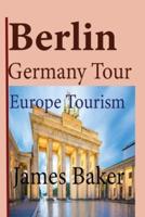 Berlin, Germany Tour