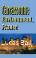 Carcassonne Environment, France