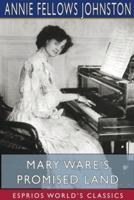 Mary Ware's Promised Land (Esprios Classics)