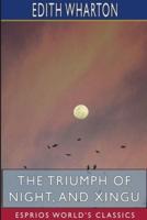 The Triumph of Night, and Xingu (Esprios Classics)