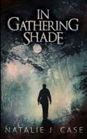 In Gathering Shade (Shades and Shadows Book 2)