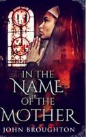 In The Name Of The Mother (Wyrd Of The Wolf Book 2)