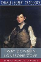 'Way Down in Lonesome Cove (Esprios Classics)