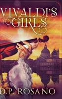 Vivaldi's Girls: Large Print Hardcover Edition