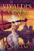 Vivaldi's Girls: Large Print Edition