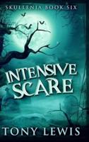 Intensive Scare: Large Print Hardcover Edition