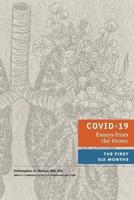 COVID-19 Essays from the Front: