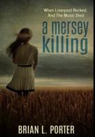 A Mersey Killing: Premium Hardcover Edition