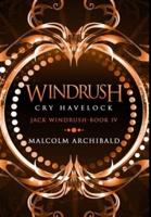 Windrush - Cry Havelock: Premium Hardcover Edition