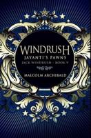 Windrush - Jayanti's Pawns