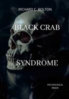 BLACK CRAB SYNDROME: PSYCHOLOGICAL PRISON