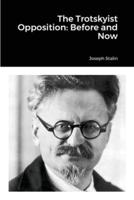 The Trotskyist Opposition: Before and Now
