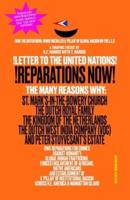 !LETTER TO THE UNITED NATIONS! !REPARATIONS NOW! The Many Reasons Why: St. Mark's-in-the-Bowery Church, The Dutch Royal Family, The Kingdom of the Netherlands, The Dutch West India Company (VOC) and Peter Stuyvesant's Estate Owe Reparations