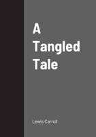 A Tangled Tale