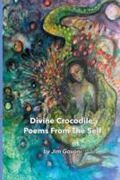 Divine Crocodile: Poems From The Self