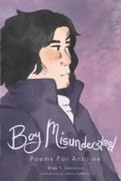 Boy Misunderstood: Poems for Antoine