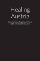 Healing Austria -  Improving Peace, Prosperity and Human Rights in the Republic of Austria
