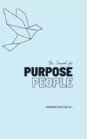 The Journal for Purpose People: 10 minutes of your day can change the world