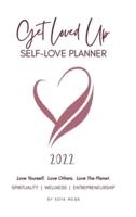 2022 Get Loved Up Planner (White)
