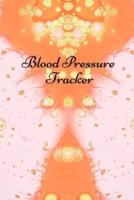 Blood pressure tracker: Tracker For Recording And Monitoring Blood Pressure At Home