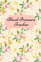 Blood pressure tracker: Tracker For Recording And Monitoring Blood Pressure At Home