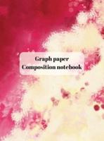 Graph Paper Composition Notebook: Grid Paper Notebook, Quad Ruled, Grid Composition Notebook for Math and Science Students