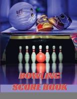 Bowling Score Book: Bowling Game Record Book, Bowler Score Keeper, Bowling Score Sheets Perfect for Bowling casual and tournament play