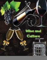 Wine and Culture: Vineyard to Glass